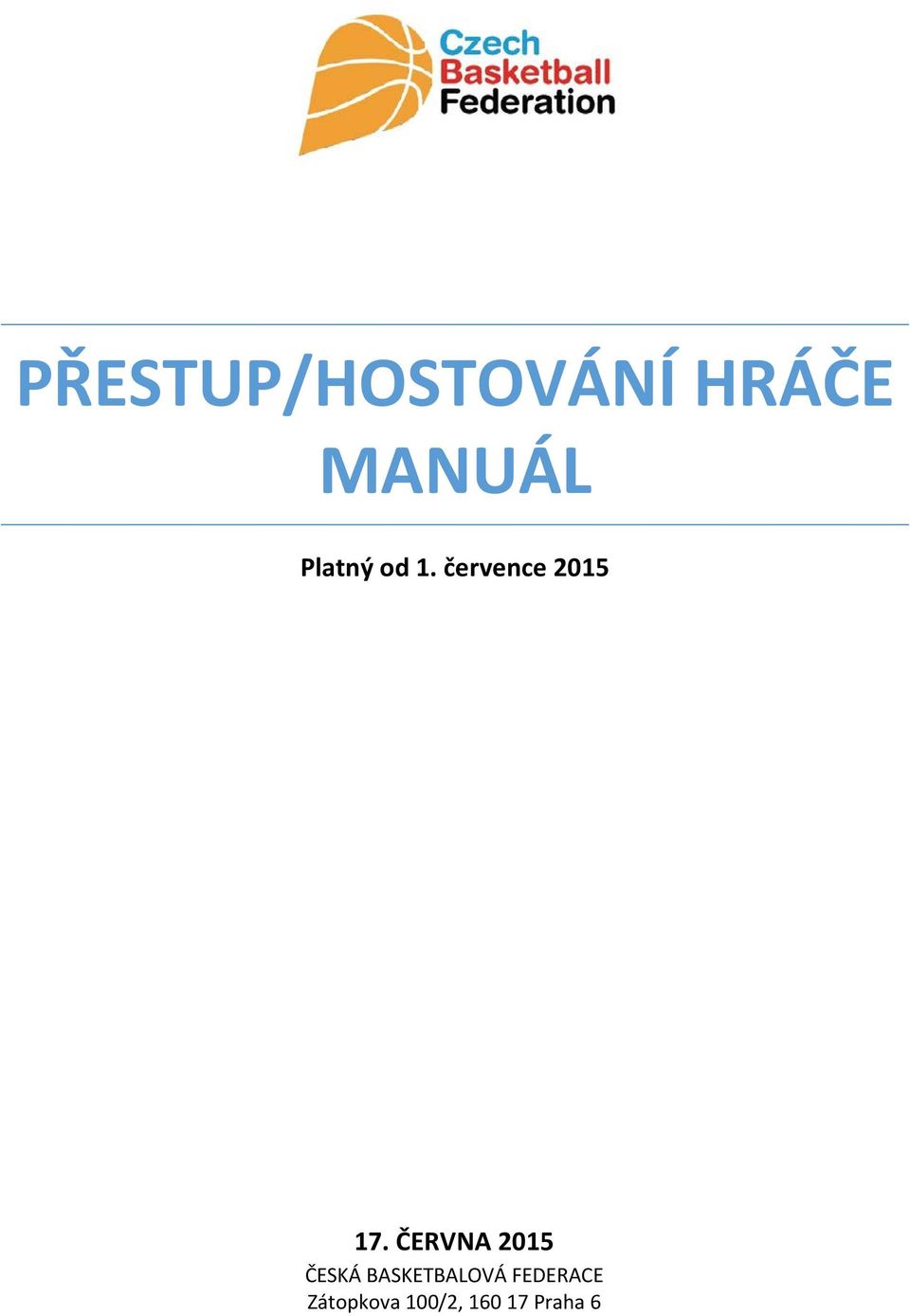 ČERVNA 2015 ČESKÁ BASKETBALOVÁ
