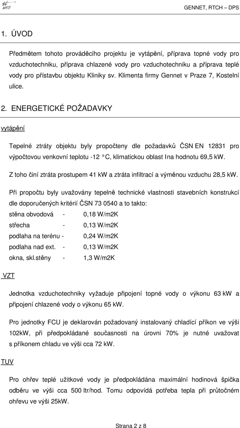 Klimenta firmy Gennet v Praze 7, Kostelní ulice. 2.