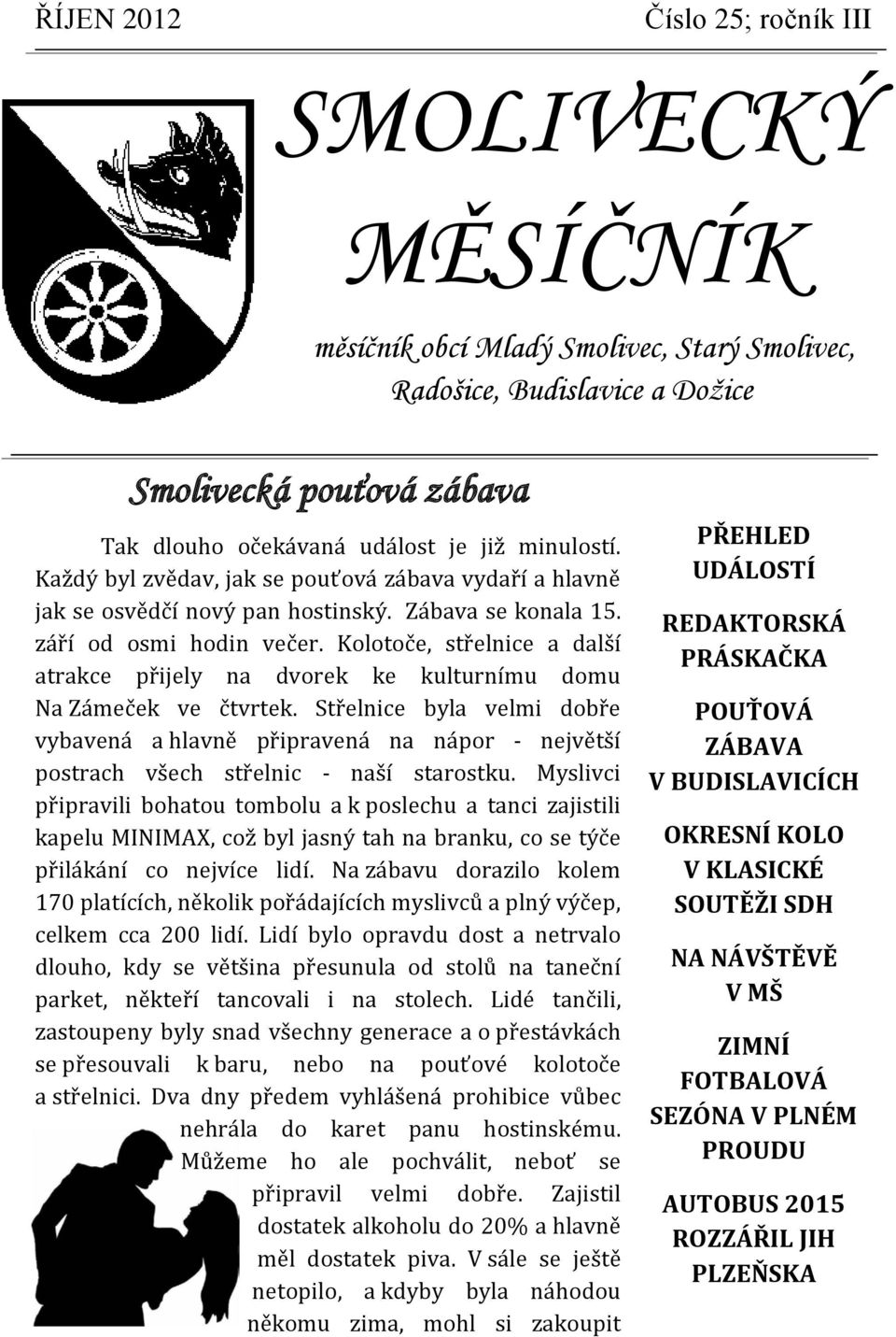 Kolotoče, střelnice a další atrakce přijely na dvorek ke kulturnímu domu Na Zámeček ve čtvrtek.