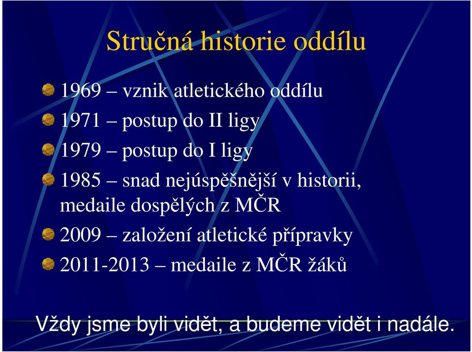 historii, medaile dospělých z MČR 2009 založení atletické