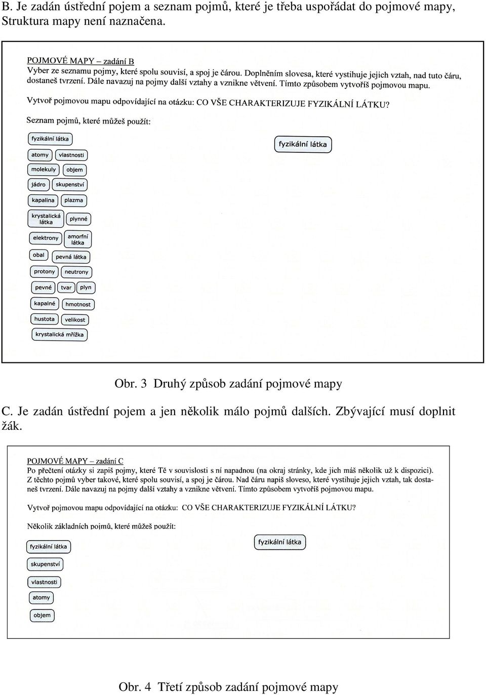 3 Druhý způsob zadání pojmové mapy C.