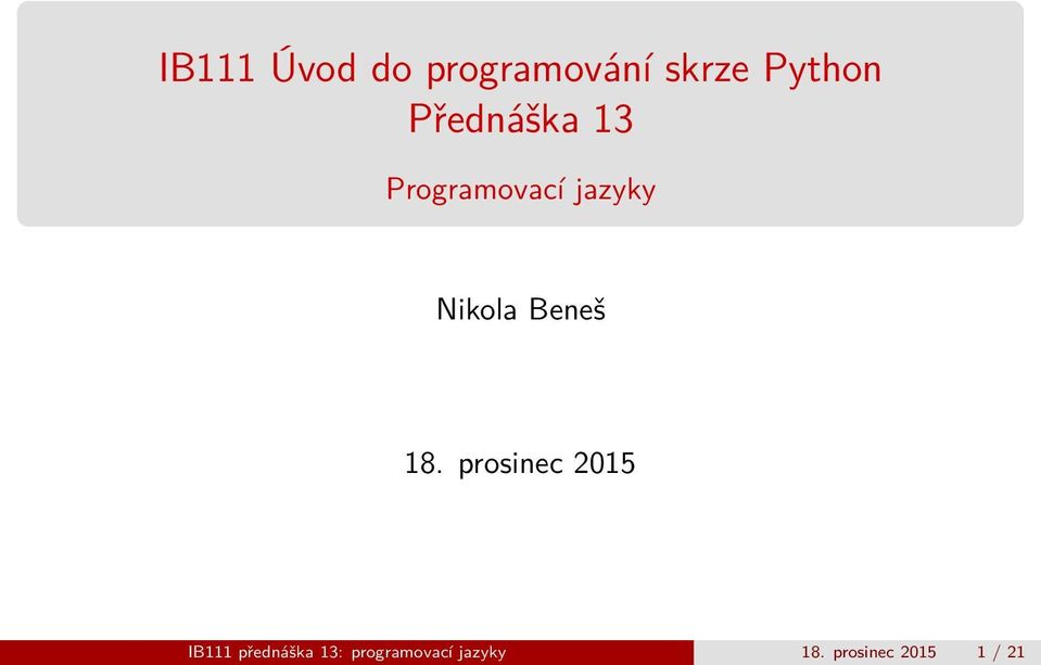 Beneš 18 prosinec 2015 IB111 přednáška