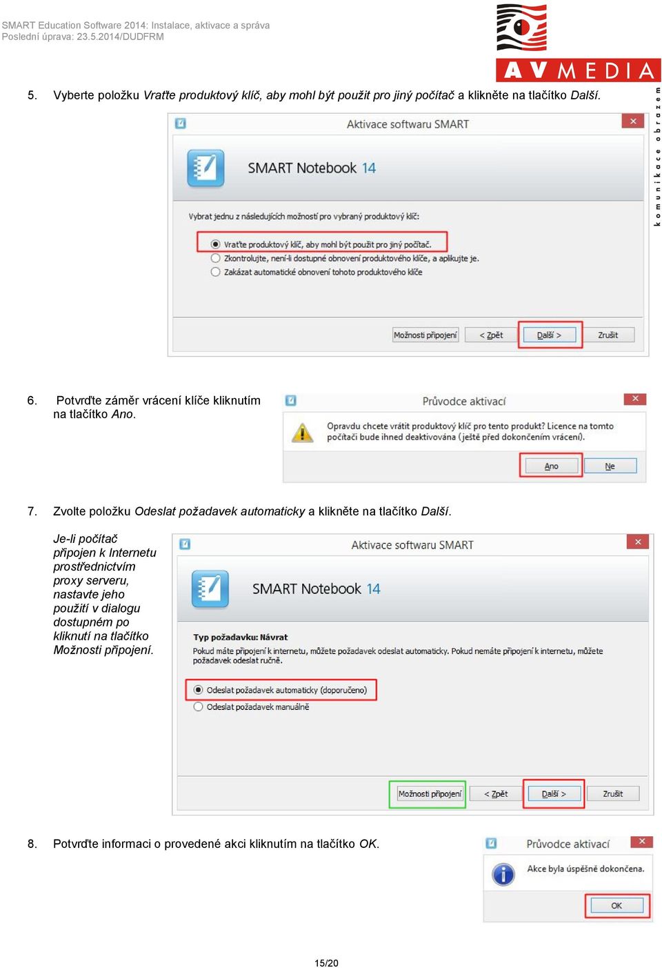 Zvolte položku Odeslat požadavek automaticky a klikněte na tlačítko Další.