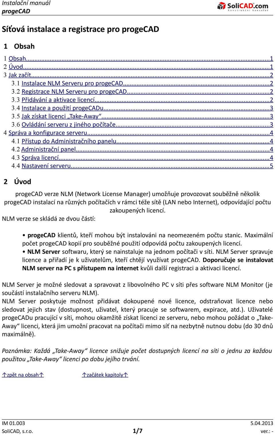 .. 4 4.4 Nastavení serveru.