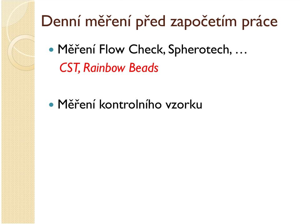 Spherotech, CST, Rainbow