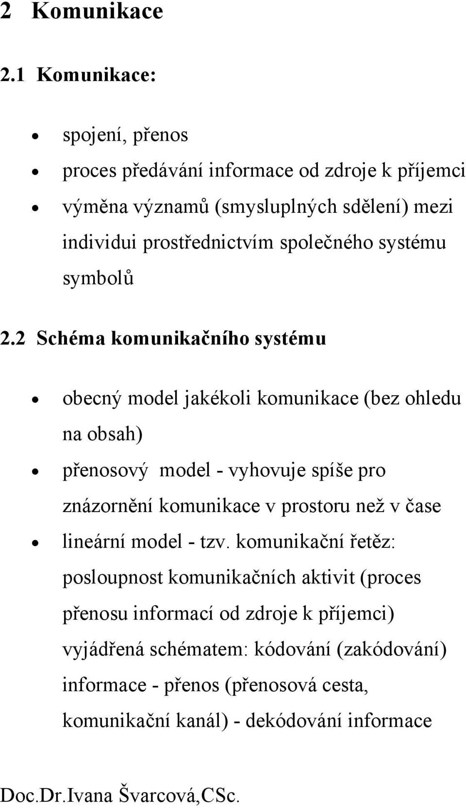 společného systému symbolů 2.