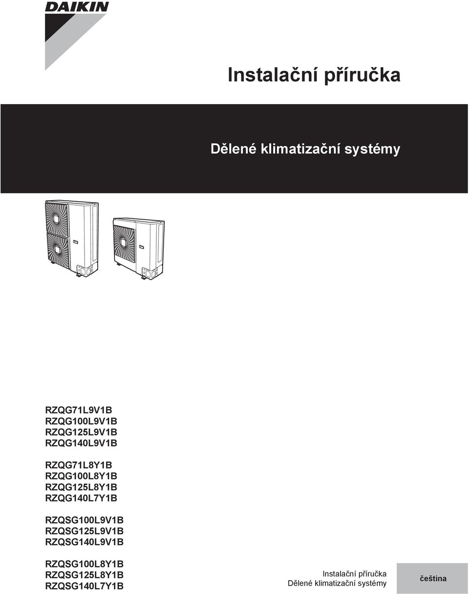 RZQG5L8YB RZQG40L7YB RZQSG00L9VB RZQSG5L9VB RZQSG40L9VB