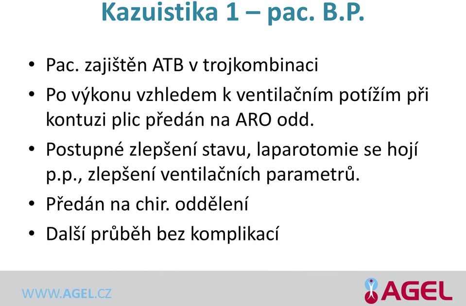potížím při kontuzi plic předán na ARO odd.