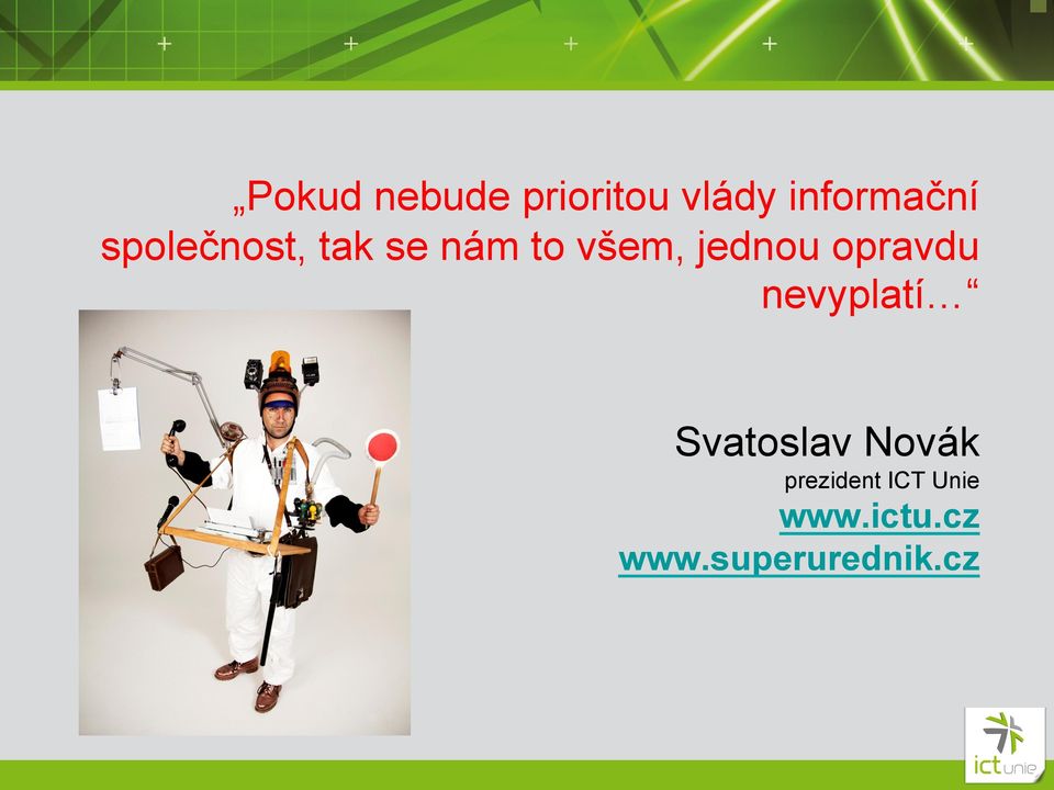 opravdu nevyplatí Svatoslav Novák