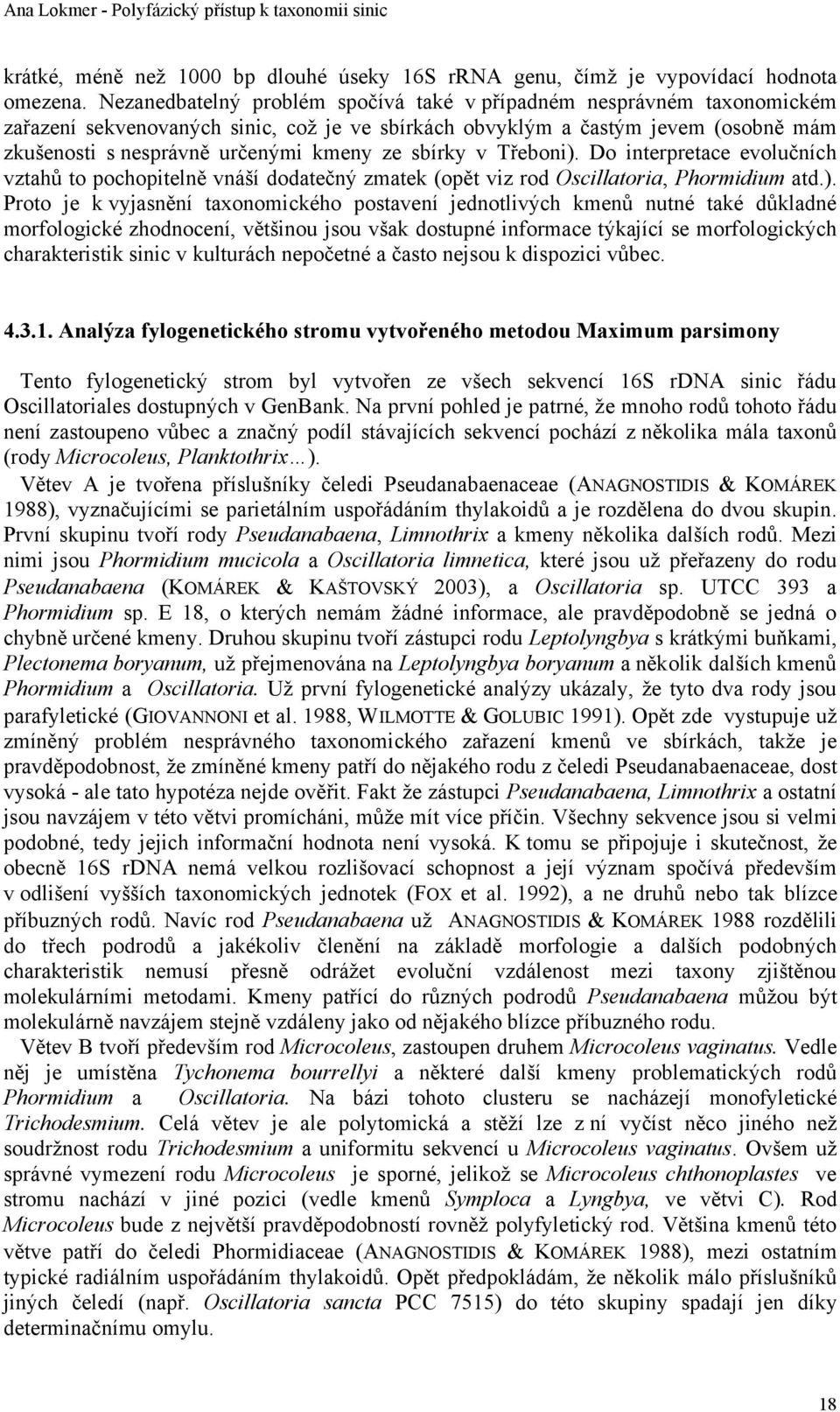 sbírky v Třeboni).