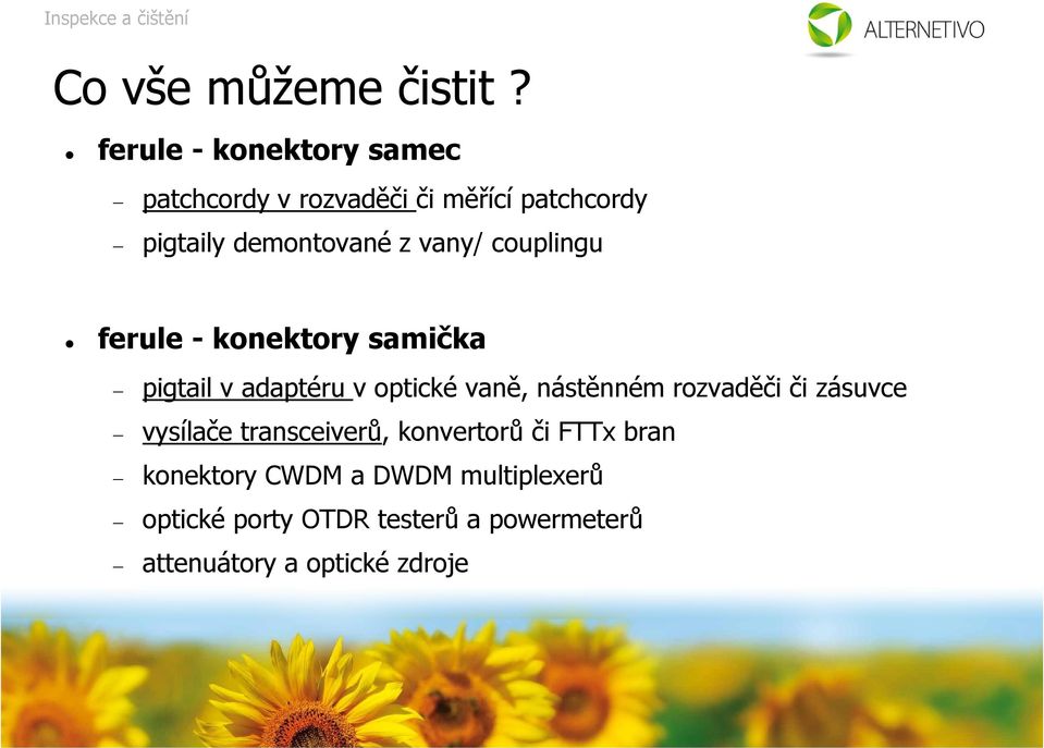 vany/ couplingu ferule - konektory samička pigtail v adaptéru v optické vaně, nástěnném