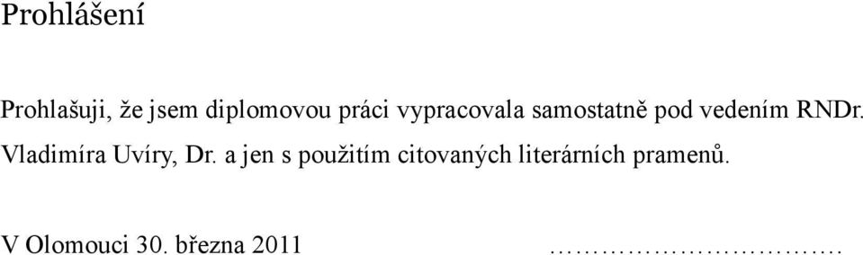 Vladimíra Uvíry, Dr.