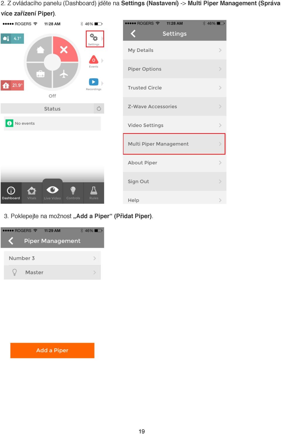 Management (Správa více zařízení Piper). 3.