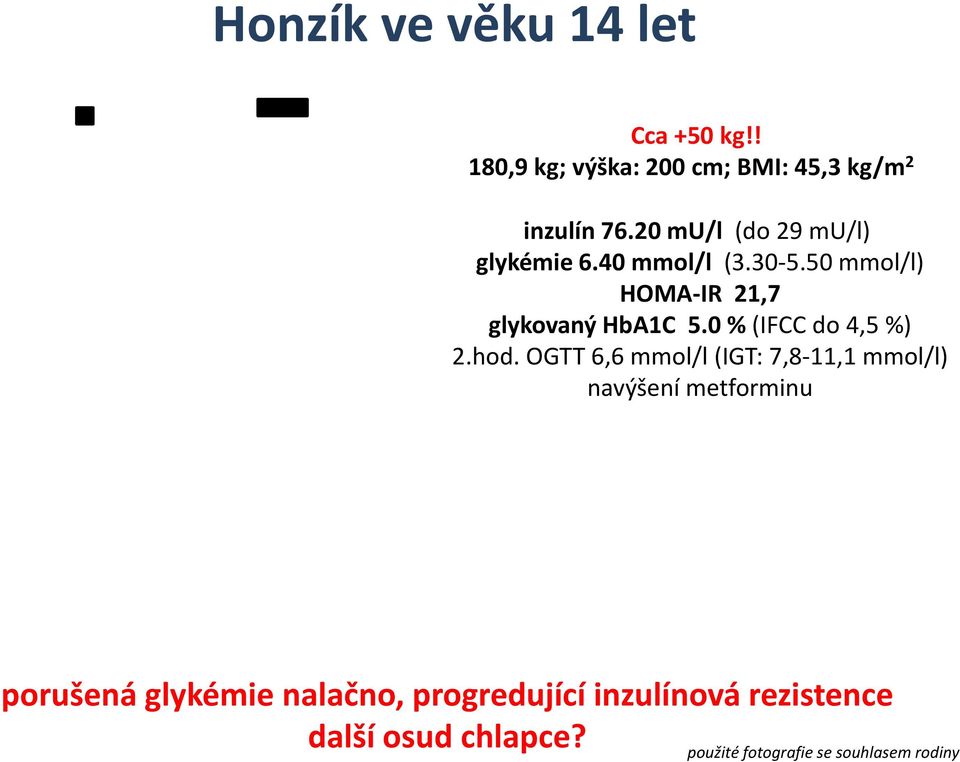 0 % (IFCC do 4,5 %) 2.hod.