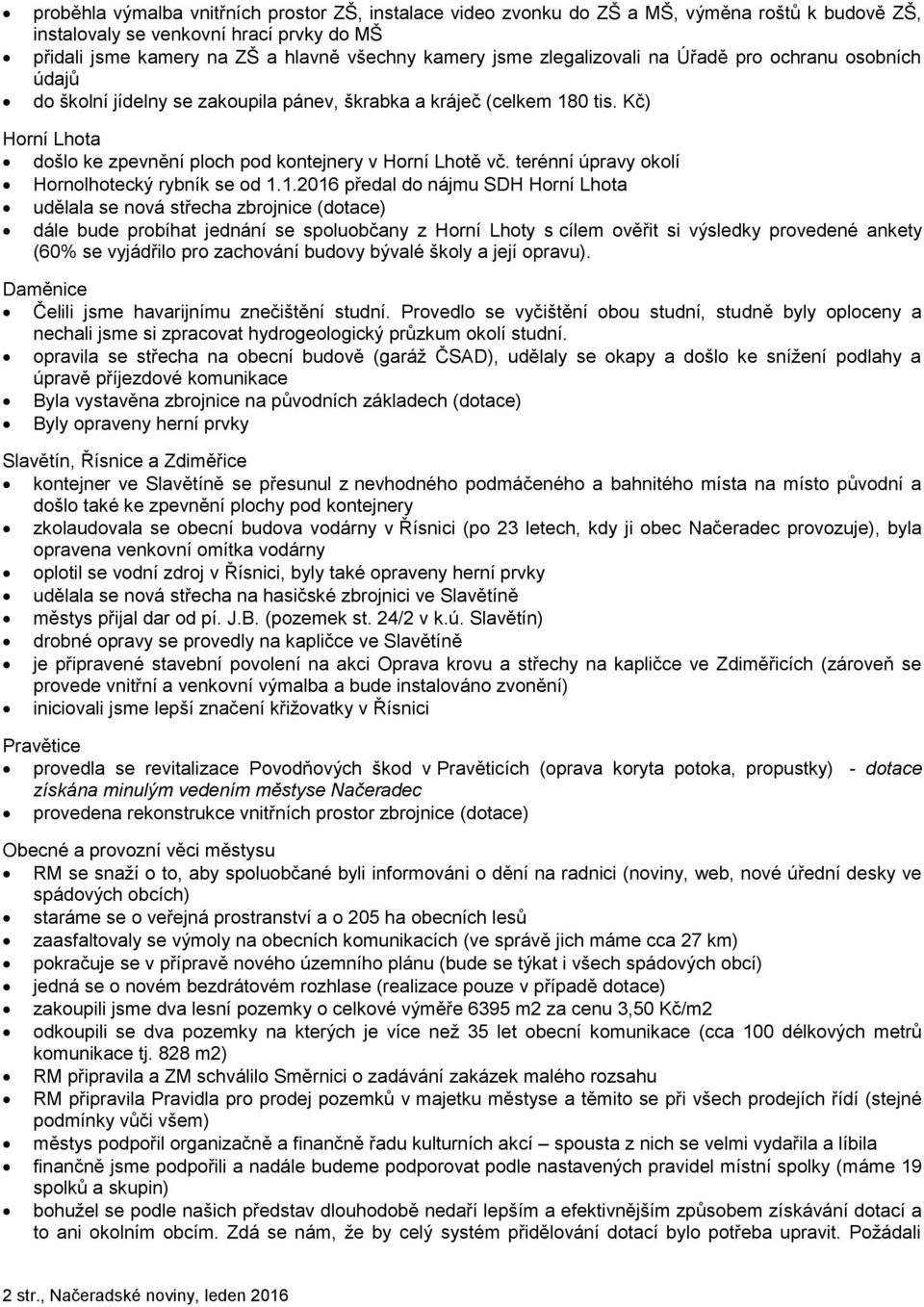terénní úpravy okolí Hornolhotecký rybník se od 1.
