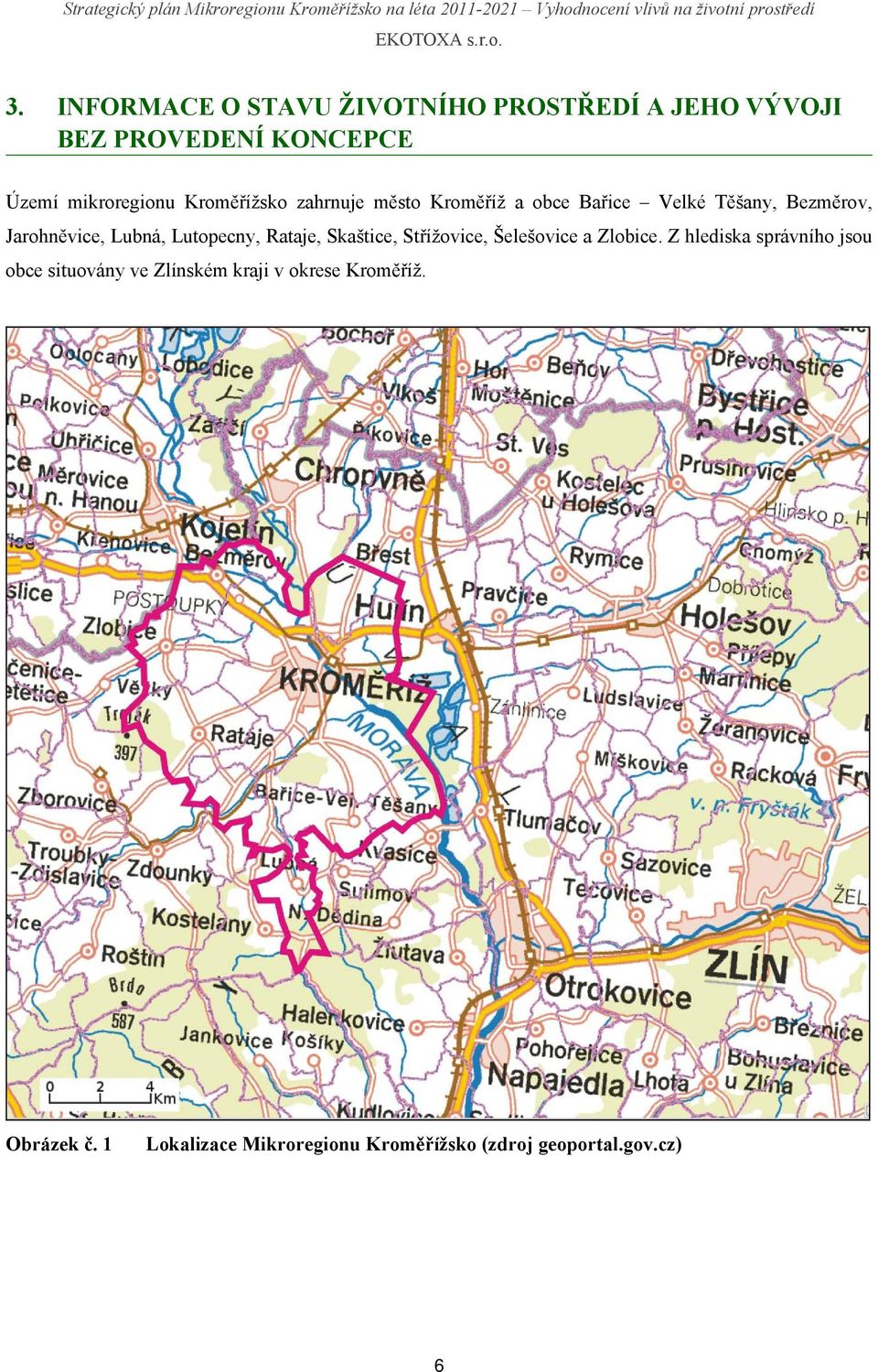 Lutopecny, Rataje, Skaštice, Střížovice, Šelešovice a Zlobice.