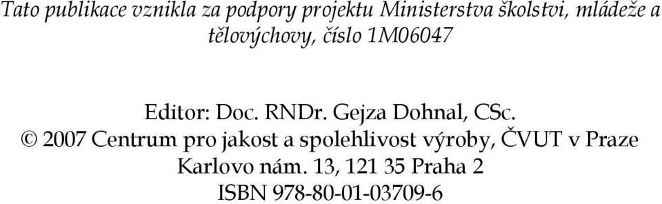 RNDr. Gejza Dohnal, CSc.