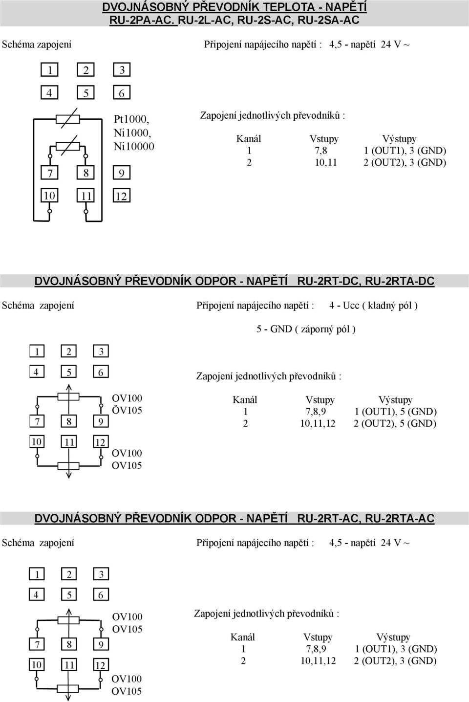 (GND) DVOJNÁSONÝ PŘEVODNÍK ODPOR - NPĚTÍ RU-2RT-DC, RU-2RT-DC ( záporný pól ) ÖV105 1 7,8,9 1