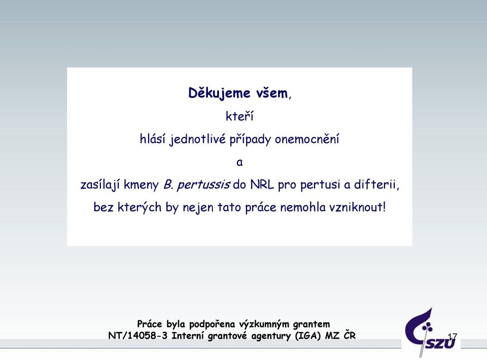 pertussis do NRL pro pertusi a difterii, bez kterých by nejen