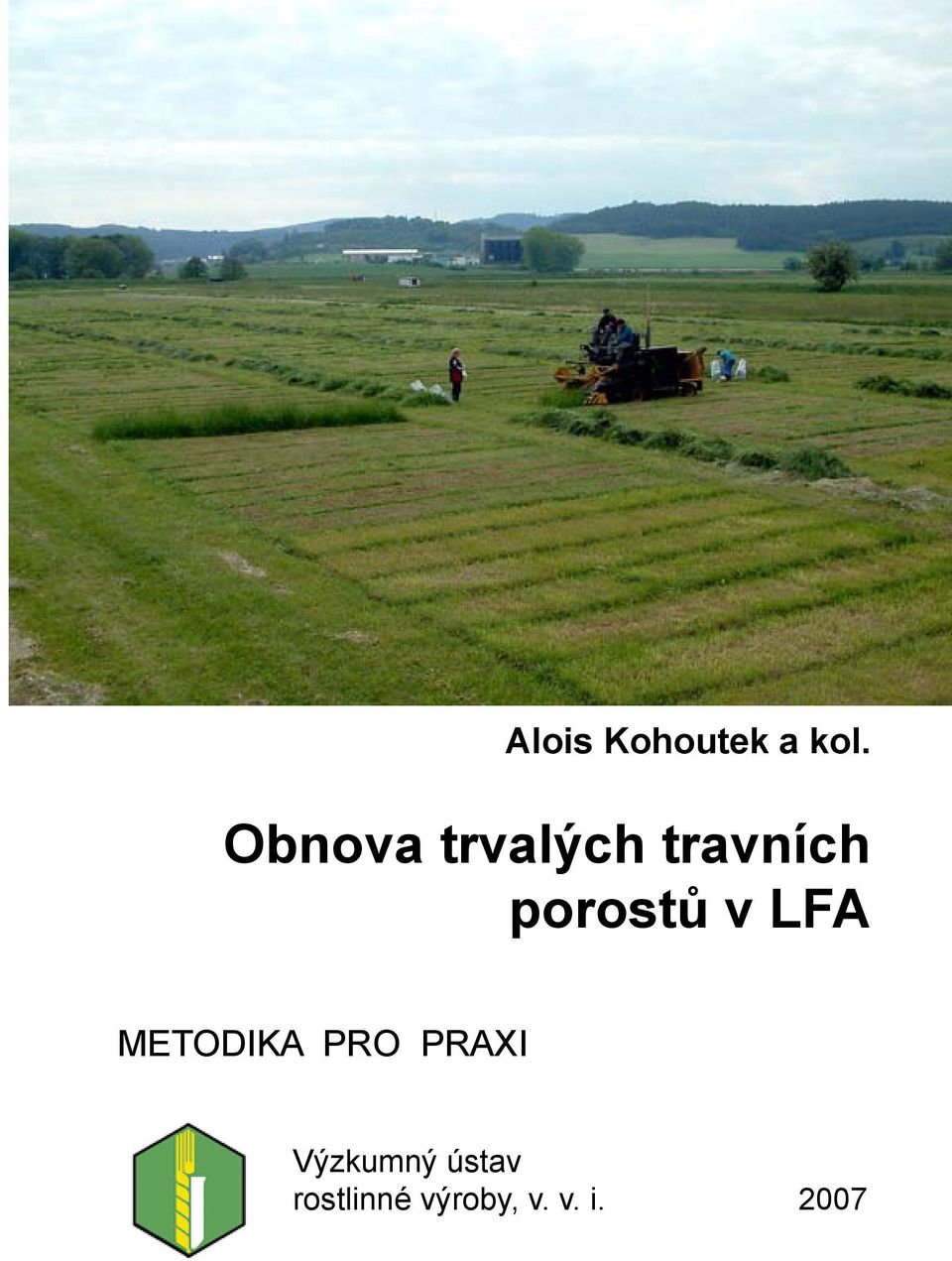 porostů v LFA METODIKA PRO