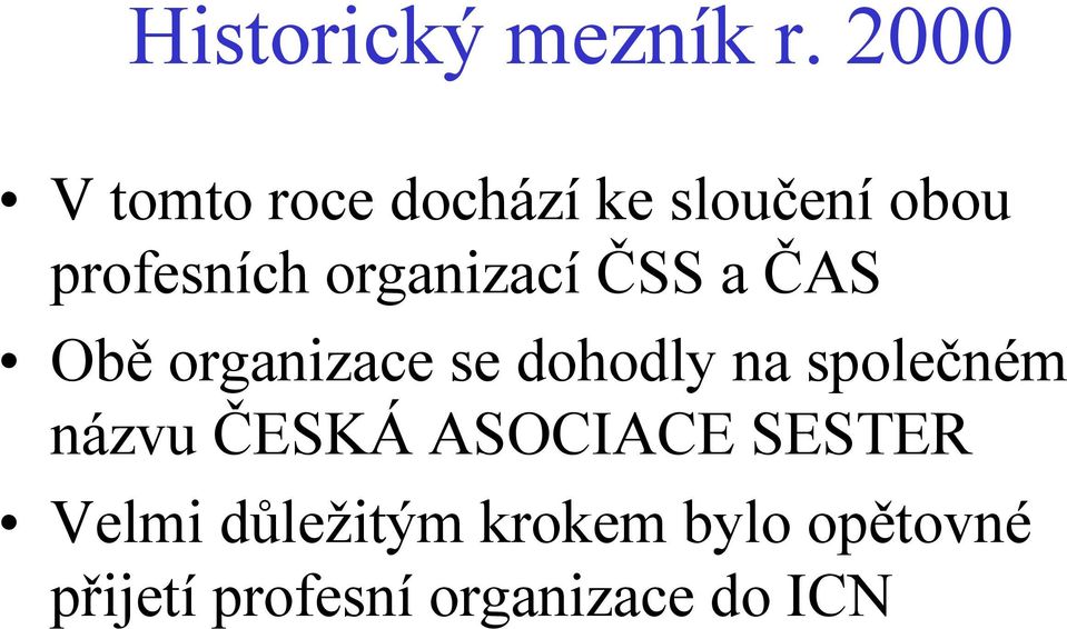 organizací ČSS a ČAS Obě organizace se dohodly na