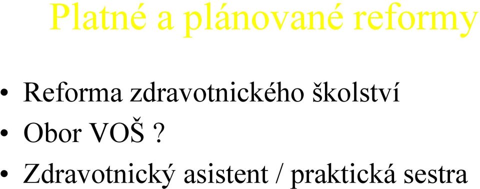 školství Obor VOŠ?