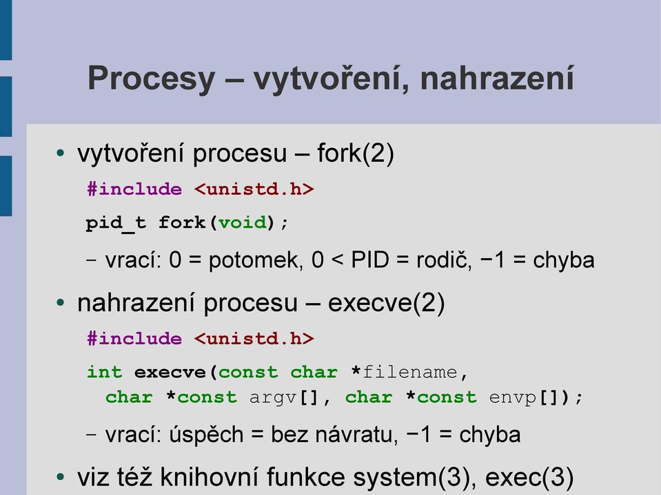 execve(2) #include <unistd.