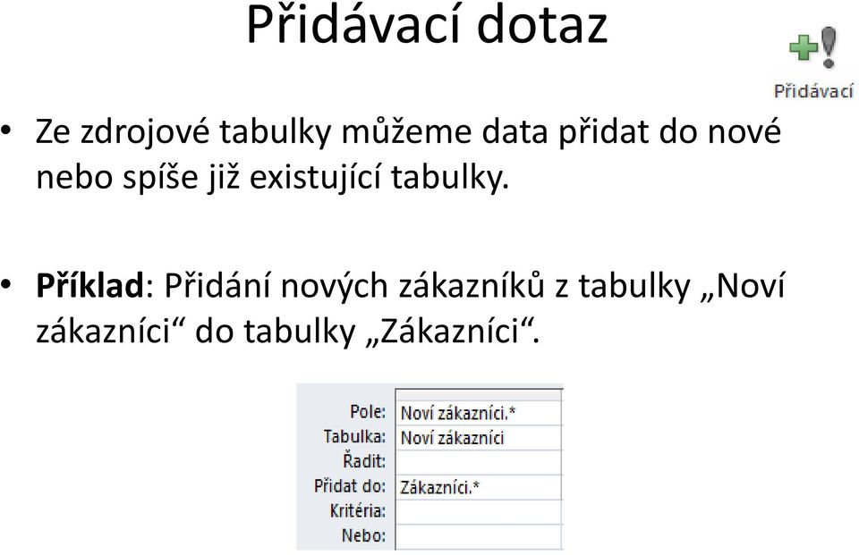 existující tabulky.