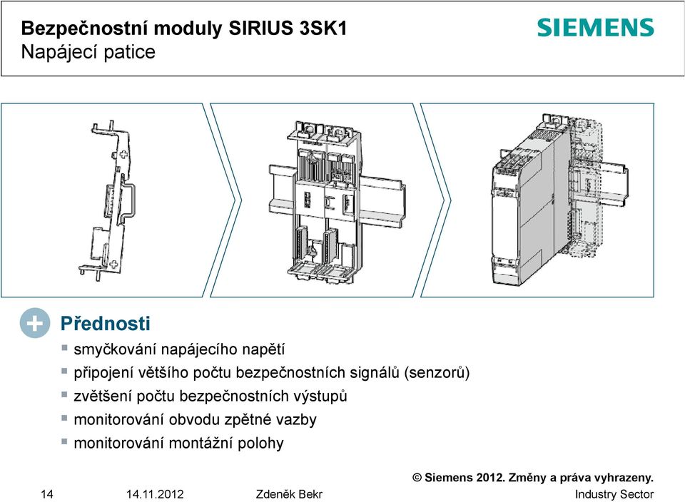 zvětšení počtu bezpečnostních výstupů monitorování obvodu