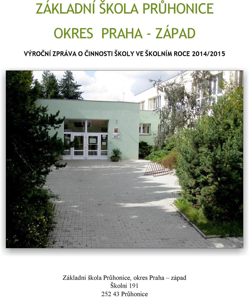 ZÁKLADNÍ ŠKOLA PRŮHONICE OKRES PRAHA - ZÁPAD - PDF Free Download