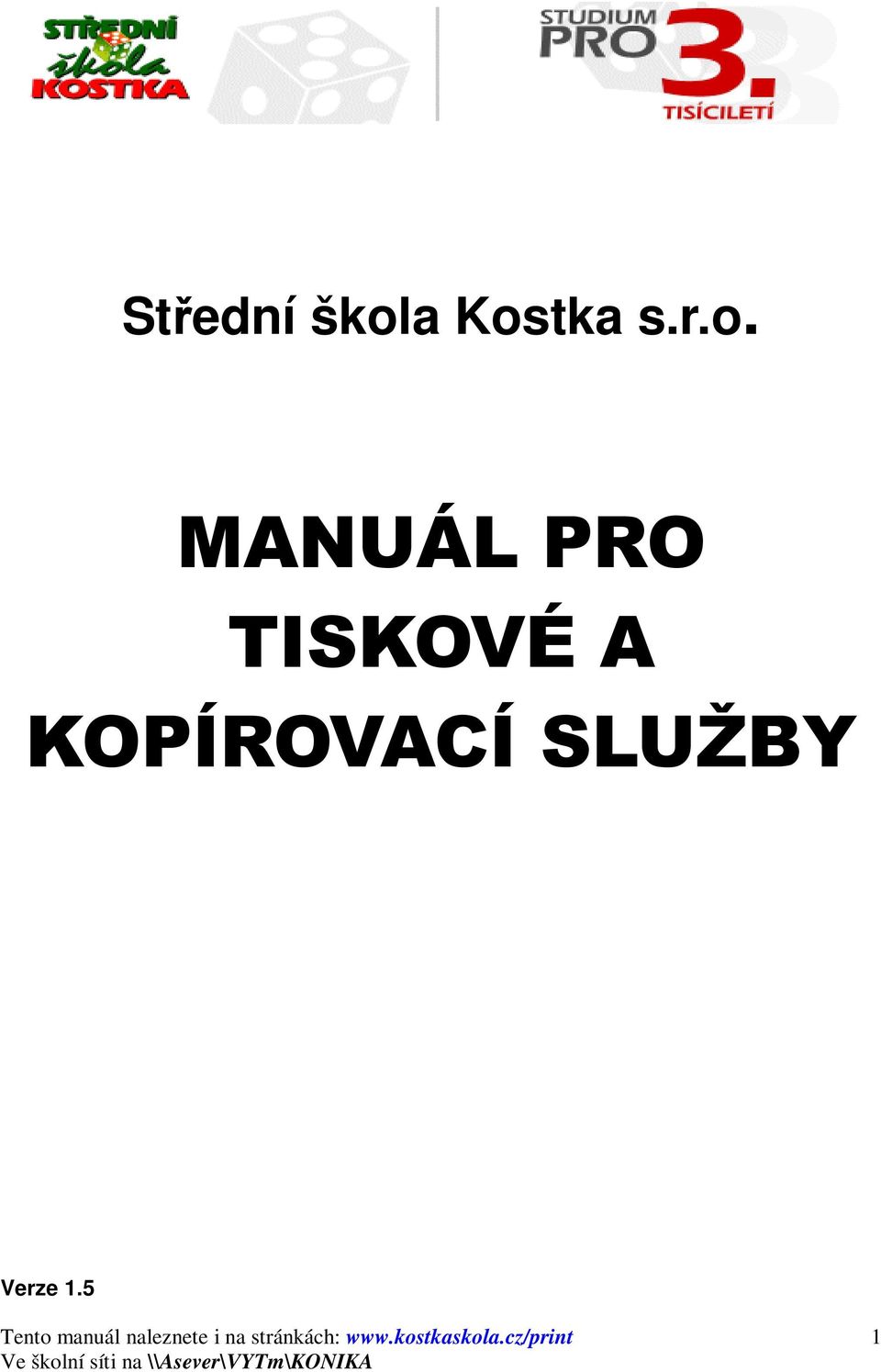 MANUÁL PRO TISKOVÉ