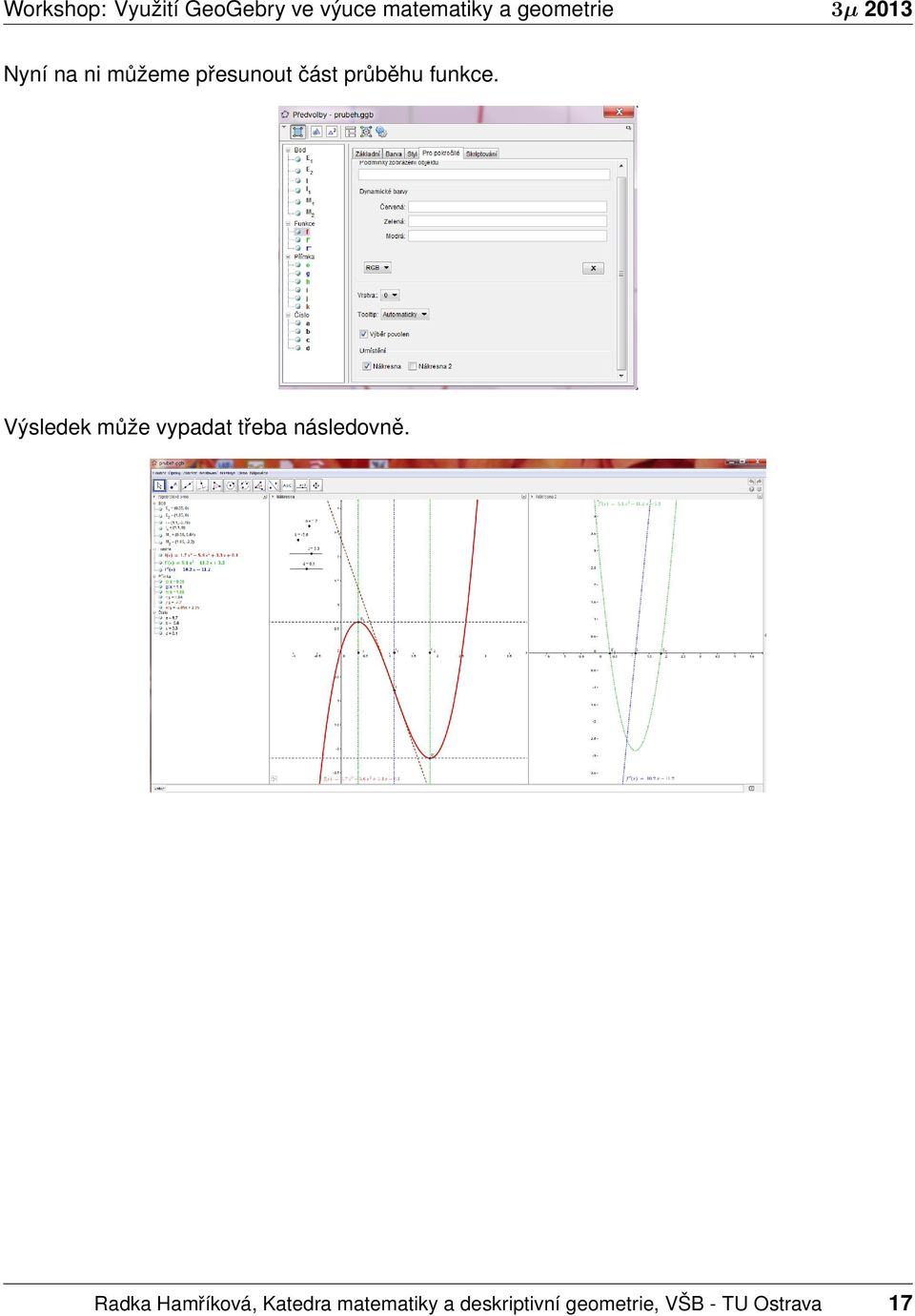 Výsledek může vypadat třeba následovně.