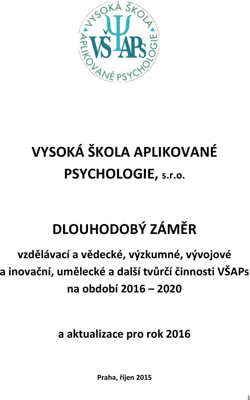 vývojové a inovační, umělecké a další tvůrčí činnosti