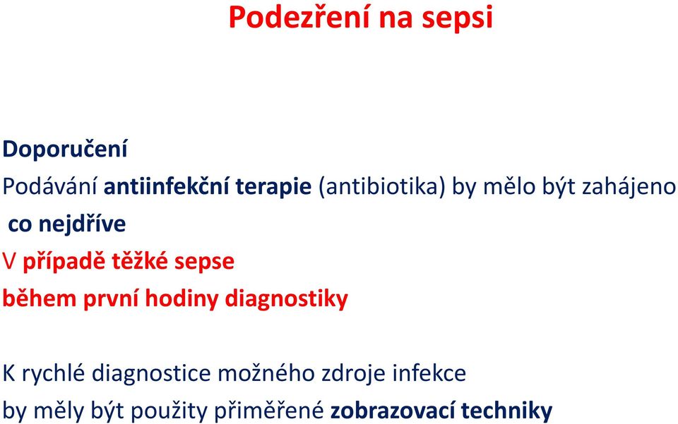 sepse během první hodiny diagnostiky Krychlé diagnostice