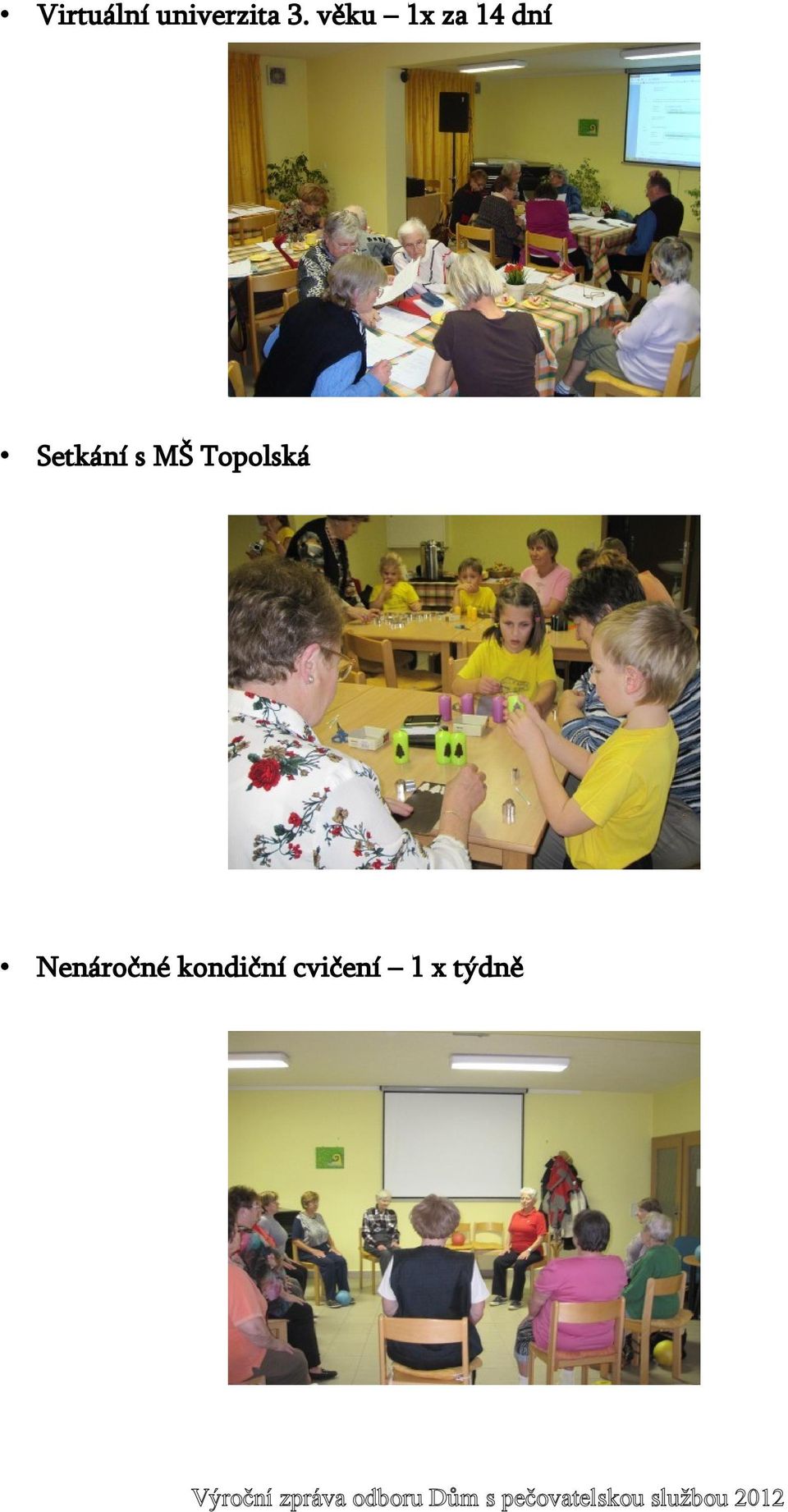 Setkání s MŠ Topolská