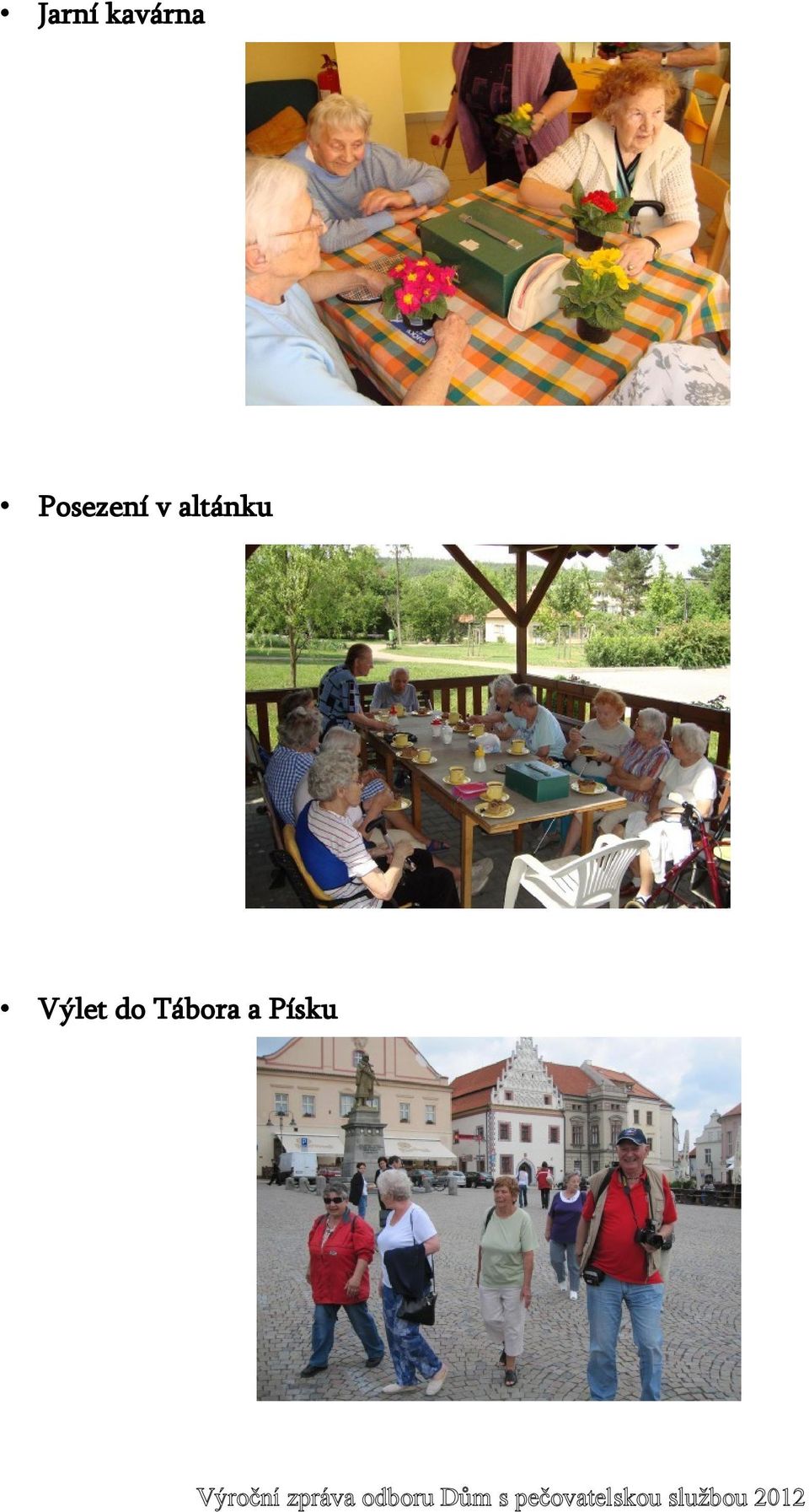 altánku Výlet