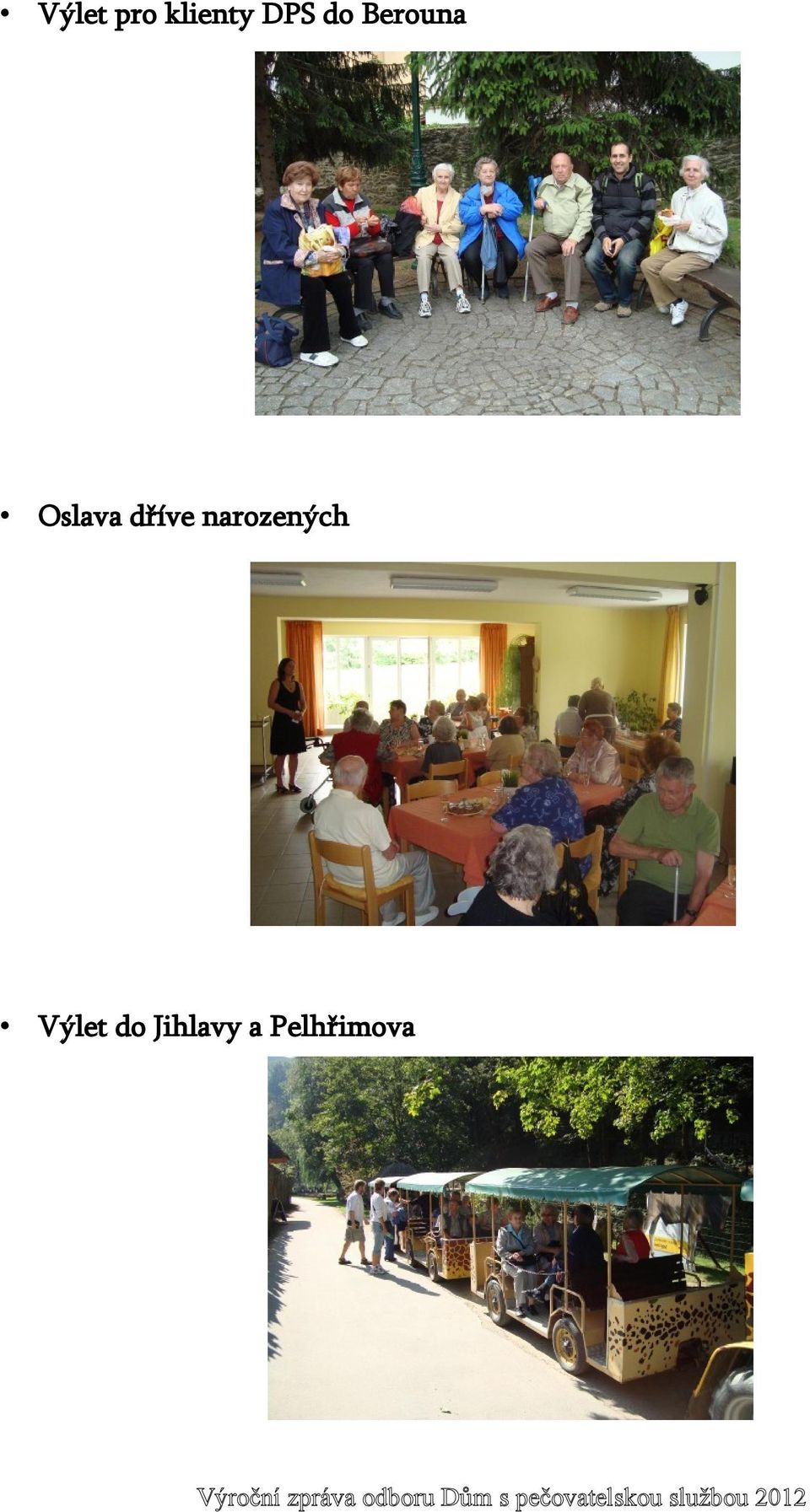 dříve narozených