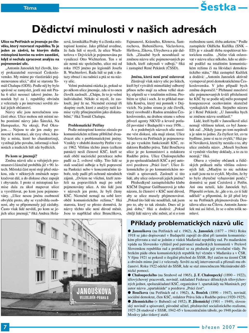 Antonín Janoušek byl člověk, který prokazatelně rozvracel Československo. My máme po vlastizrádci pojmenovanou ulici, děsí se starosta Tomáš Chalupa (ODS).