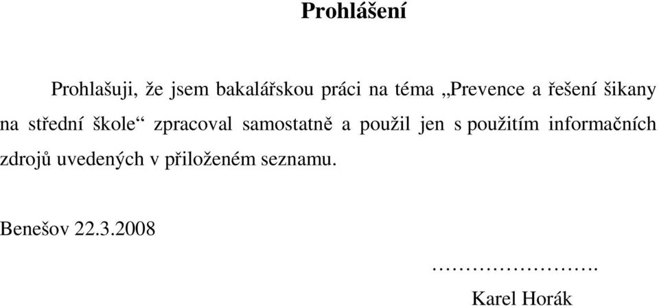 samostatně a použil jen s použitím informačních zdrojů