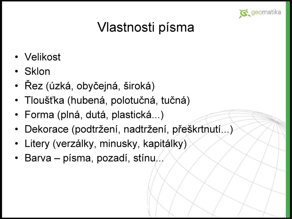 plastická...) Dekorace (podtržení, nadtržení, přeškrtnutí.