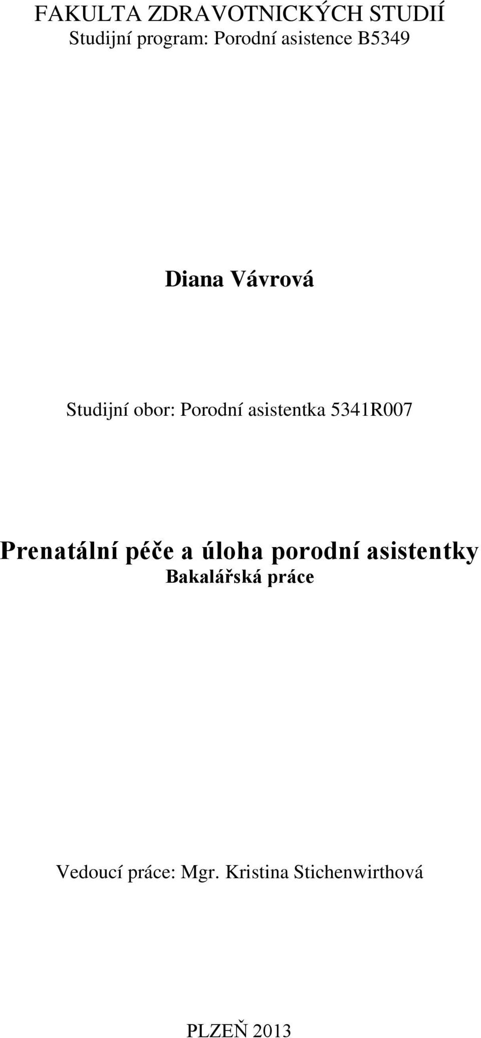 asistentka 5341R007 Prenatální péče a úloha porodní