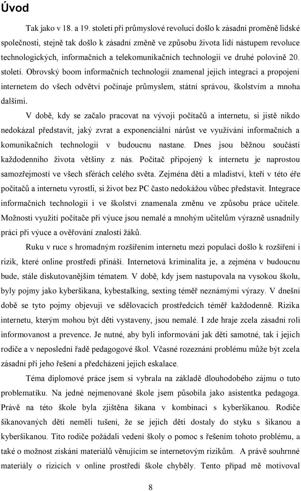 technologií ve druhé polovině 20. století.