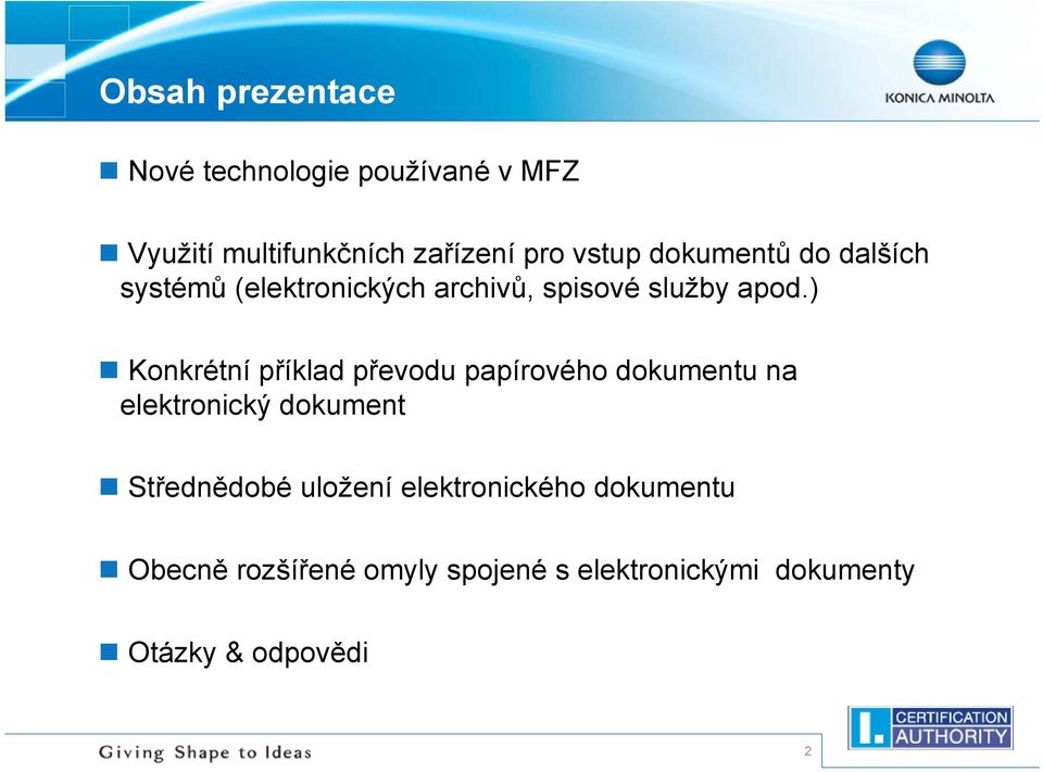 ) Konkrétní příklad převodu papírového dokumentu na elektronický dokument Střednědobé