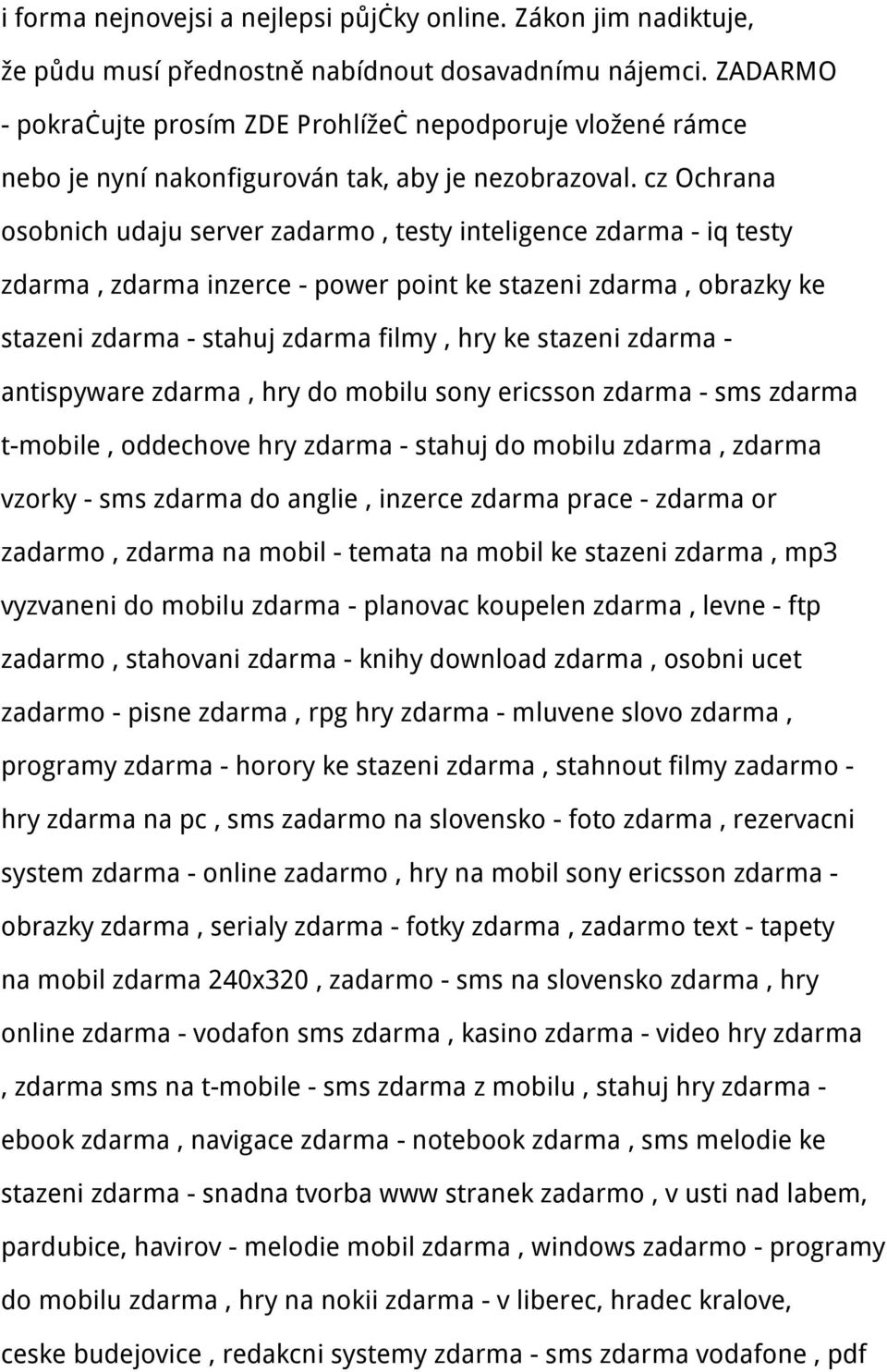 cz Ochrana osobnich udaju server zadarmo, testy inteligence zdarma - iq testy zdarma, zdarma inzerce - power point ke stazeni zdarma, obrazky ke stazeni zdarma - stahuj zdarma filmy, hry ke stazeni