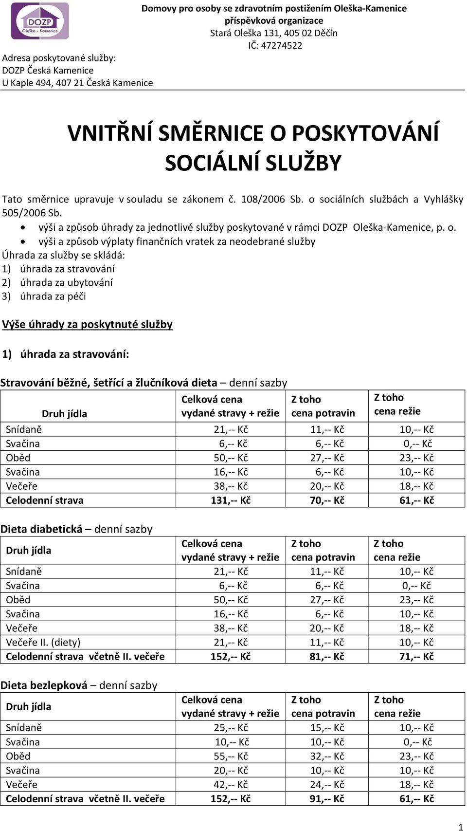 výši a způsob úhrady za jednotlivé služby poskytované v rámci DOZP Oleška-Kamenice, p. o.