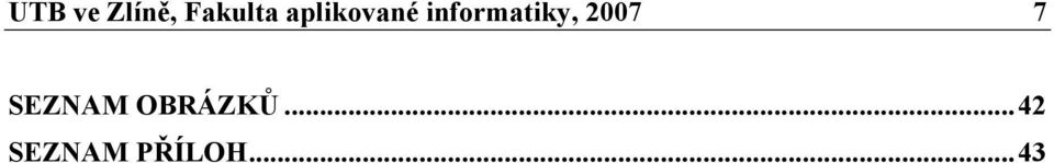 informatiky, 2007 7