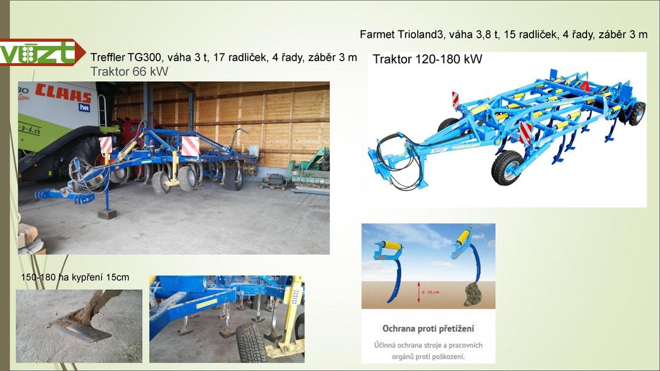 17 radliček, 4 řady, záběr 3 m Traktor 66