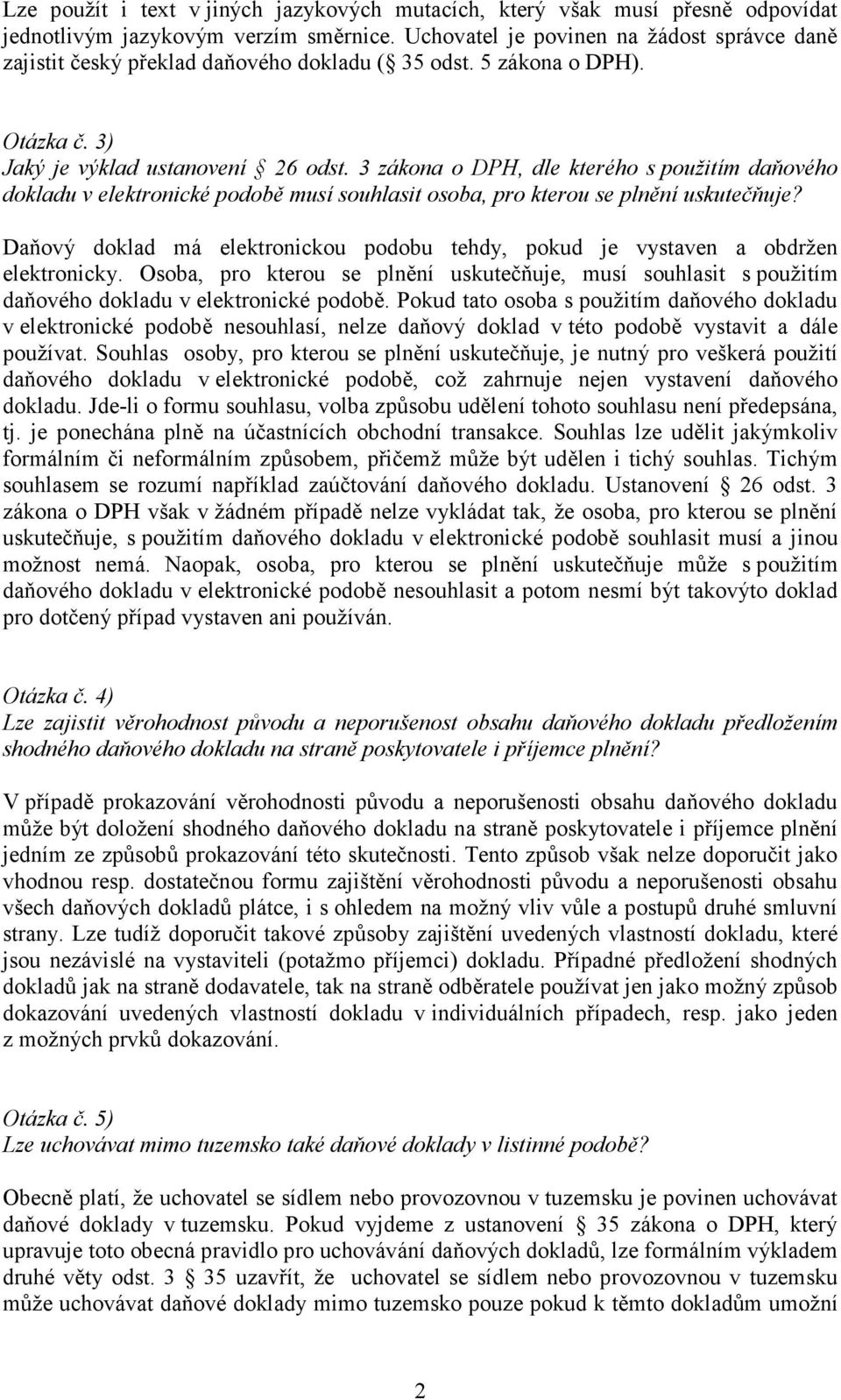 3 zákona o DPH, dle kterého s použitím daňového dokladu v elektronické podobě musí souhlasit osoba, pro kterou se plnění uskutečňuje?