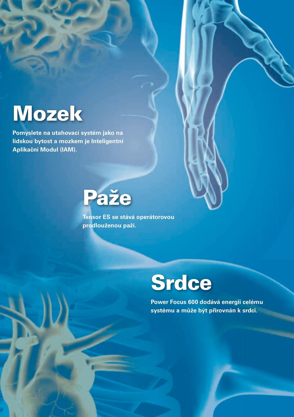 Paže Tensor ES se stává operátorovou prodlouženou paží.