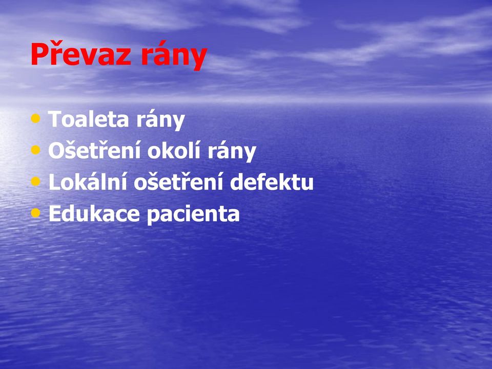 rány Lokální ošetření